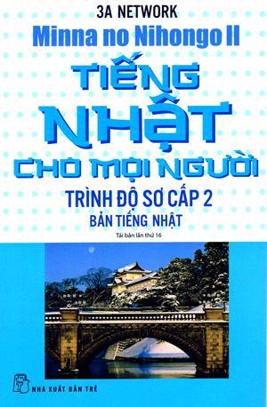 Tiếng Nhật cho mọi người - Trình độ sơ cấp 2 - Bản tiếng Nhật