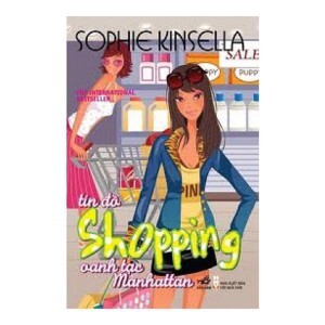 Tín đồ Shopping oanh tạc Manhattan - Sophie Kinsella