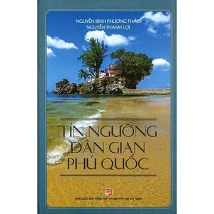 Tín Ngưỡng Dân Gian Phú Quốc