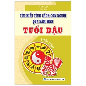 Tính cách con người qua năm sinh tuổi dậu