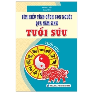 Tính Cách Con Người Qua Năm Sinh - Tuổi Sửu