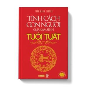 Tính Cách Con Người Qua Năm Sinh - Tuổi Tuất