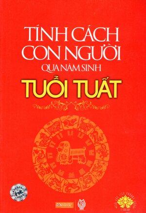 Tính Cách Con Người Qua Năm Sinh - Tuổi Tuất