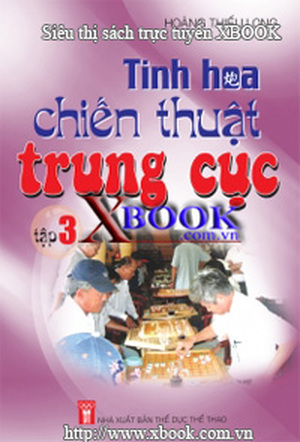 Tinh hoa chiến thuật trung cục ( tập 3 )