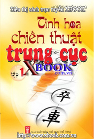 Tinh hoa chiến thuật trung cục ( tập 1 )