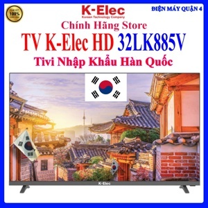 Android Tivi K-Elec HD 32 inch 32LK885V