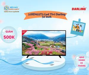 Tivi LED Darling HD 32 inch 32HD955T2
