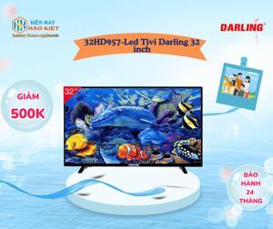 Tivi Led Darling HD 32 inch 32HD957
