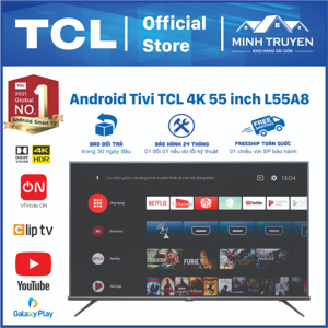 Tivi Smart TCL 4K 55 inch L55A8