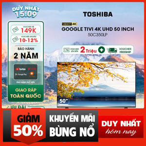 Smart Tivi Toshiba 4K 50 inch 50C350LP