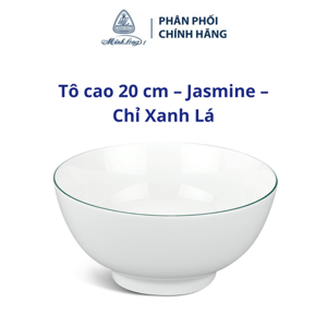 Tô cao 20 cm Jasmine Chỉ Xanh Lá