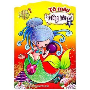 Tô màu Nàng tiên cá (T1) - Nhiều tác giả