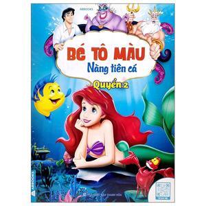 Tô màu Nàng tiên cá (T2) - Nhiều tác giả