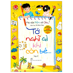 Tớ Nghĩ Gì Khi Còn Bé (Tập 2)