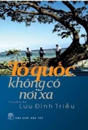 Tổ quốc không có nơi xa