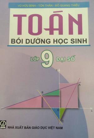 Toán Bồi Dưỡng Học Sinh Lớp 9 Đại Số