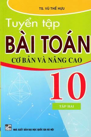 Toán cơ bản và Nâng Cao 10 Tập 2