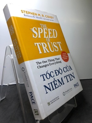 Tốc độ của niềm tin - Stephen M. R. Covey & Rebecca R. Merrill