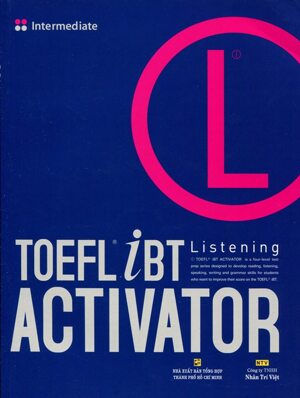 TOEFL iBT Activator - Listening: Intermediate (Kèm CD) - Nhiều tác giả