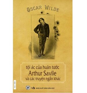 Tội ác của Huân tước Arthur Savile và các truyện ngắn khác