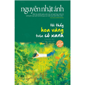 Tôi thấy hoa vàng trên cỏ xanh - Nguyễn Nhật Ánh