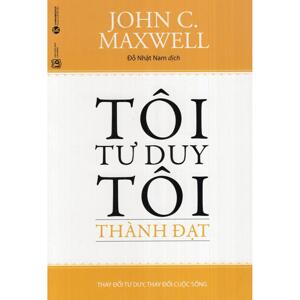 Tôi tư duy tôi thành đạt