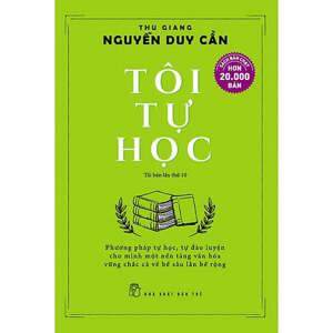 Tôi tự học - Thu Giang Nguyễn Huy Cần