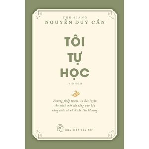 Tôi tự học - Thu Giang Nguyễn Huy Cần