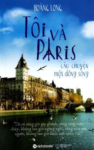 Tôi Và Paris - Câu Chuyện Một Dòng Sông