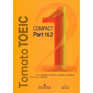 Tomato TOEIC - Compact 1 & 2 (Kèm 1 MP3) - Nhiều tác giả