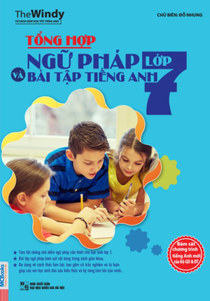 Tổng hợp ngữ pháp và bài tập tiếng anh lớp 7