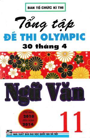 Tổng Tập Đề Thi Olympic 30 Tháng 4 Ngữ Văn Lớp 11