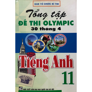 TỔNG TẬP ĐỀ THI OLYMPIC 30 THÁNG 4 TIẾNG ANH 11