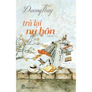 Trả lại nụ hôn - Dương Thụy