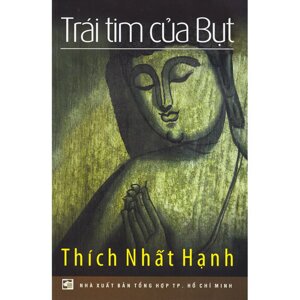 Trái tim của bụt - Thích Nhất Hạnh