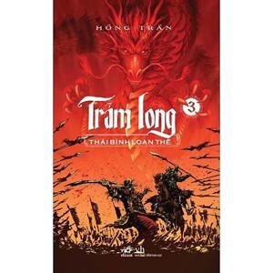 Trảm Long -Tập 3: Thái Bình Loạn Thế