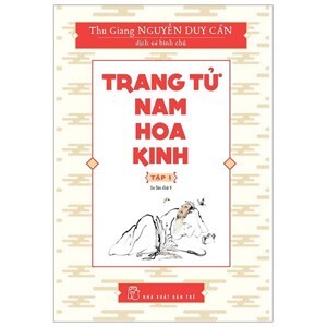 TRANG TỬ NAM HOA KINH: TẬP 1