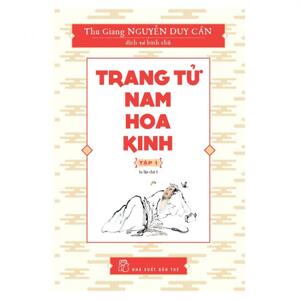 TRANG TỬ NAM HOA KINH: TẬP 1