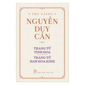 TRANG TỬ TINH HOA TRANG TỬ NAM HOA KINH