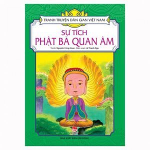 Tranh Truyện Dân Gian Việt Nam - Sự Tích Phật Bà Quan Âm