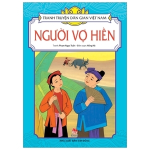 Tranh Truyện Dân Gian Việt Nam – Người Vợ Hiền