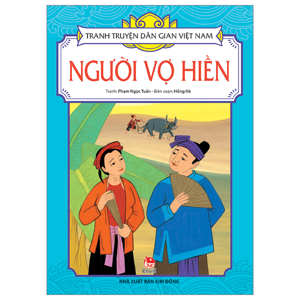 Tranh Truyện Dân Gian Việt Nam – Người Vợ Hiền