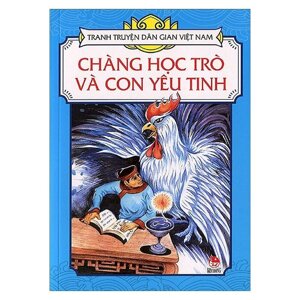 Tranh truyện dân gian Việt Nam - Chàng học trò và con yêu tinh