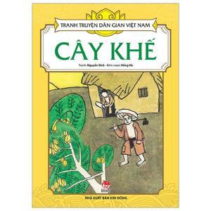 Tranh truyện dân gian Việt Nam - Cây khế - Nhiều tác giả