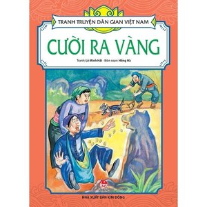 Tranh truyện dân gian Việt Nam - Cười ra vàng