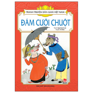 Tranh truyện dân gian Việt Nam - Đám cưới chuột - Nhiều tác giả