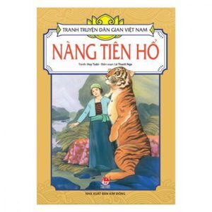 Tranh Truyện Dân Gian Việt Nam - Nàng Tiên Hổ