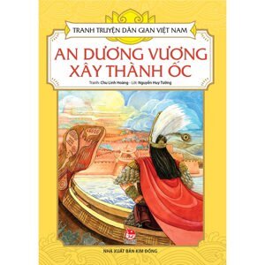 Tranh Truyện Dân Gian Việt Nam - An Dương Vương Xây Thành Ốc