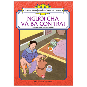 Tranh truyện dân gian Việt Nam - Người cha và ba con trai
