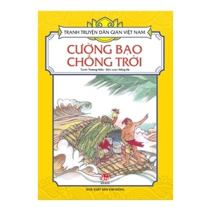 Tranh truyện dân gian Việt Nam - Cường bạo chống trời